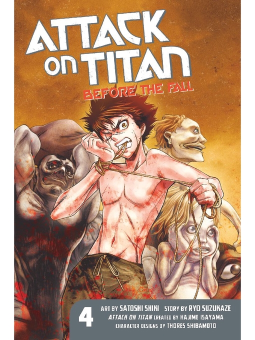 Title details for Attack on Titan: Before the Fall, Volume 4 by Hajime Isayama - Wait list
